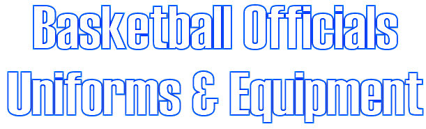 Basketball Officails Uniforms And Equipment