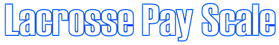 Lacrosse Pay Scale Lacrosse Pay Scale