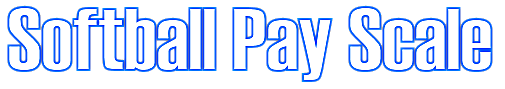Softball Pay Scale Softball Pay Scale