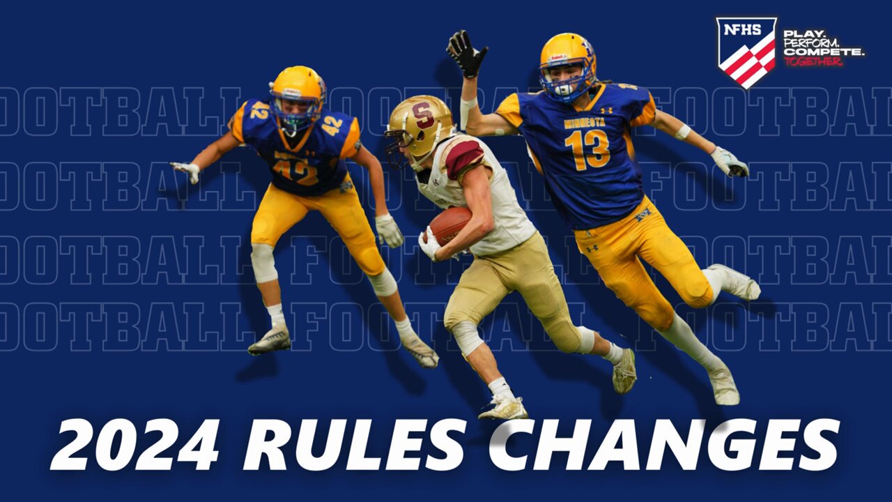 NFHS 2024 Football Rules Changes NFHS 2024 Football Rules Changes
