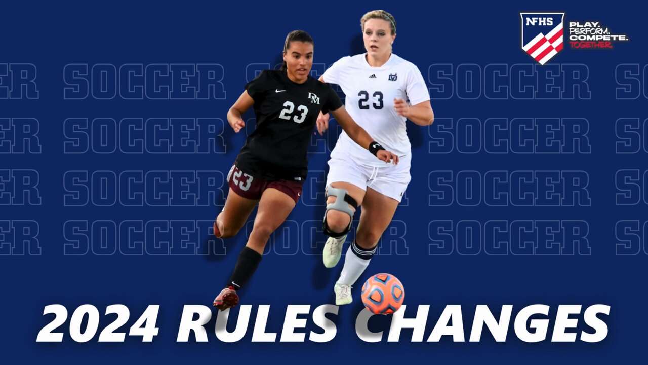 NFHS 2024 Soccer Rules Changes