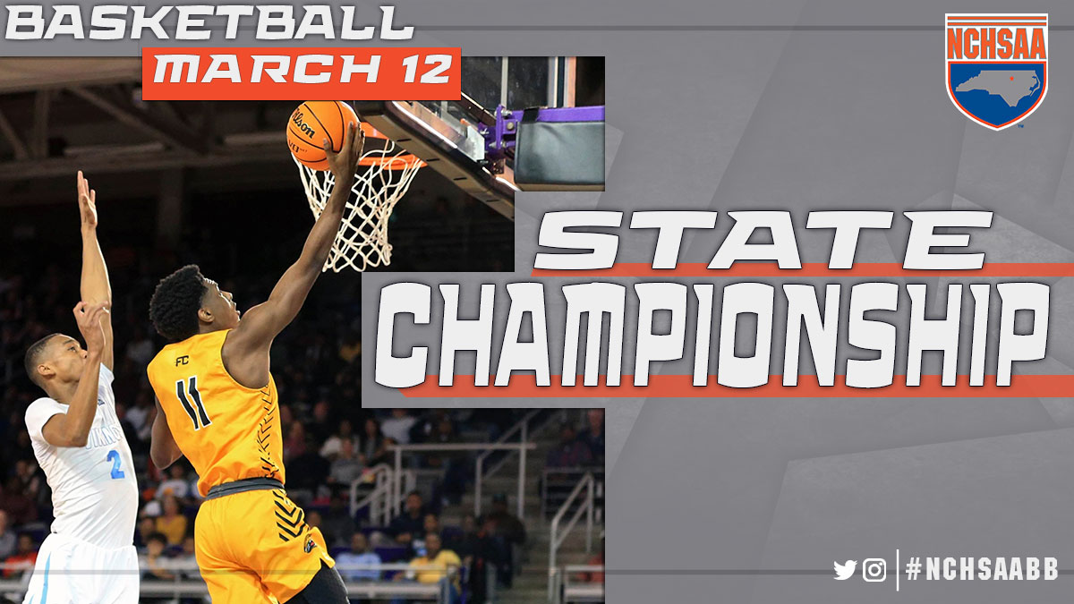NCHSAA State Basketball Championships NCHSAA State Basketball Championships