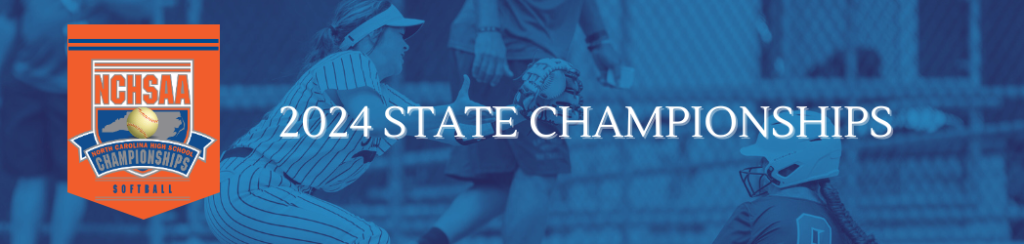 2024 NCHSAA Softball State Championships 2024 NCHSAA Softball State Championships