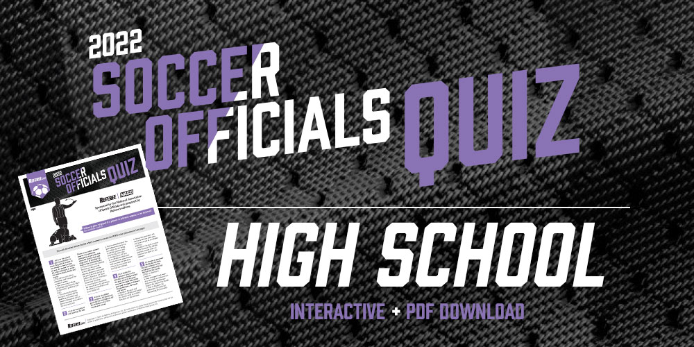2022 Referee Magazine Soccer Quiz 2022 Referee Magazine Soccer Quiz
