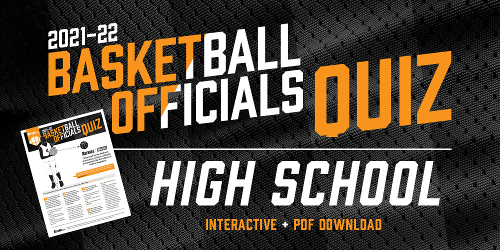 Referee Magazine Basketball Officials Quiz 2021-22 Referee Magazine Basketball Officials Quiz 2021-22